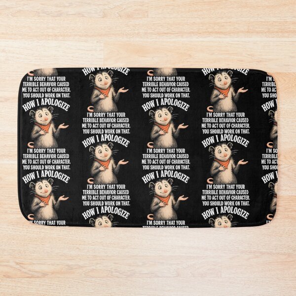 Item preview, Opossum How I Apologize For Your Terrible Behavior designed and sold by Eat-Apples.