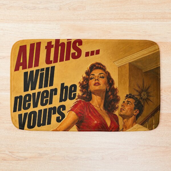 Item preview, All This Will Never Be Yours – Retro Femme Fatale designed and sold by obstinator.