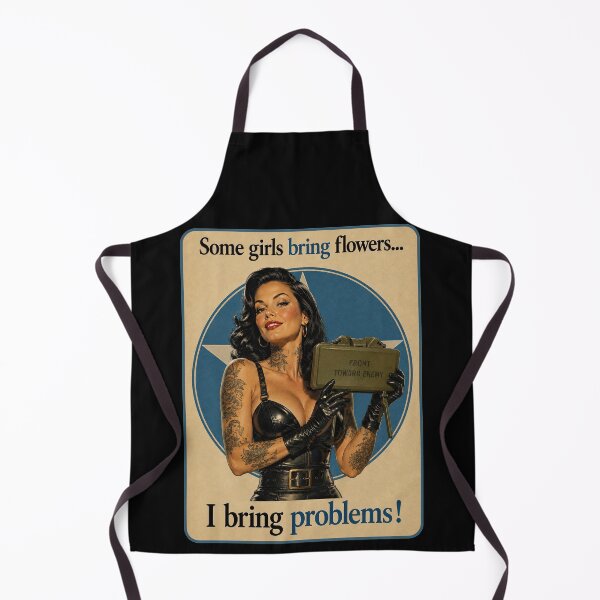 Item preview, Some Girls Bring Flowers – I Bring Problems designed and sold by obstinator.