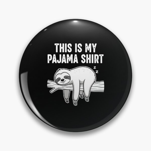Item preview, This Is My Pajama Shirt Sloth Animal Sleep Lover designed and sold by PopStars1993.