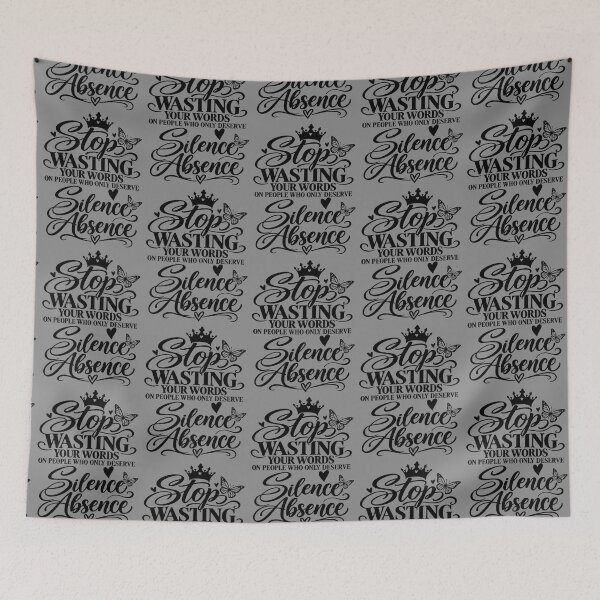 Item preview, stop wasting words on people silence absence designed and sold by OCD_JESSICA.