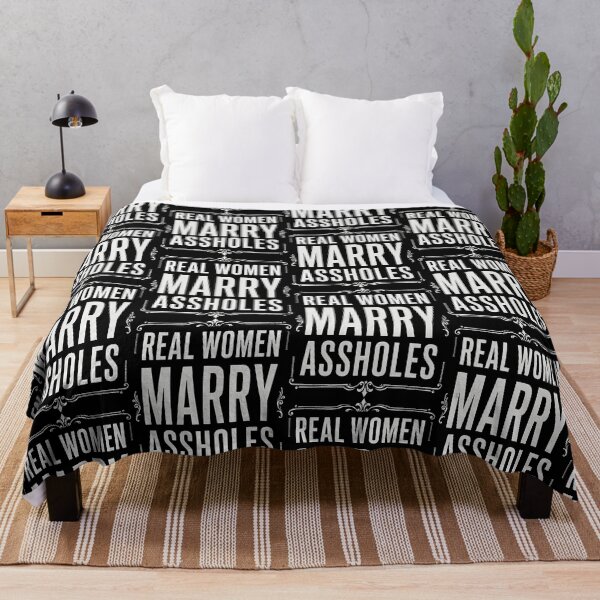 Item preview, Real Women Marry Assholes Funny Marriage Humor designed and sold by Eat-Apples.