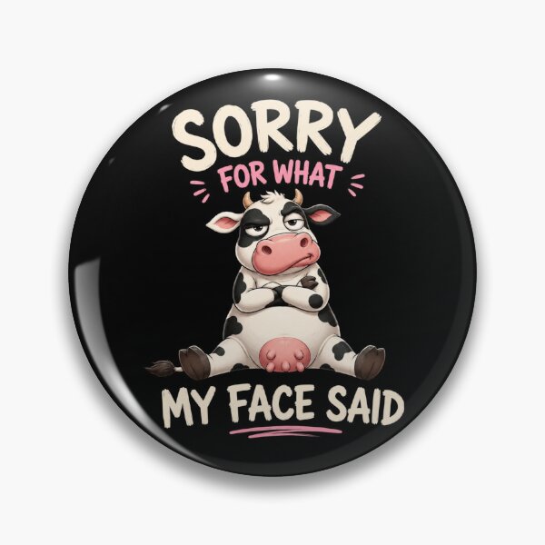 Item preview, Sorry For What My Face Said designed and sold by TheEndDesign.