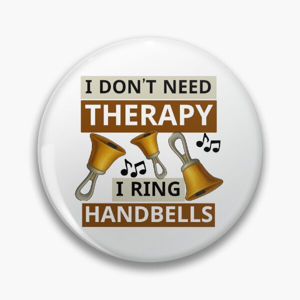 Item preview, I don’t need therapy – I ring handbells designed and sold by CelticClapper.