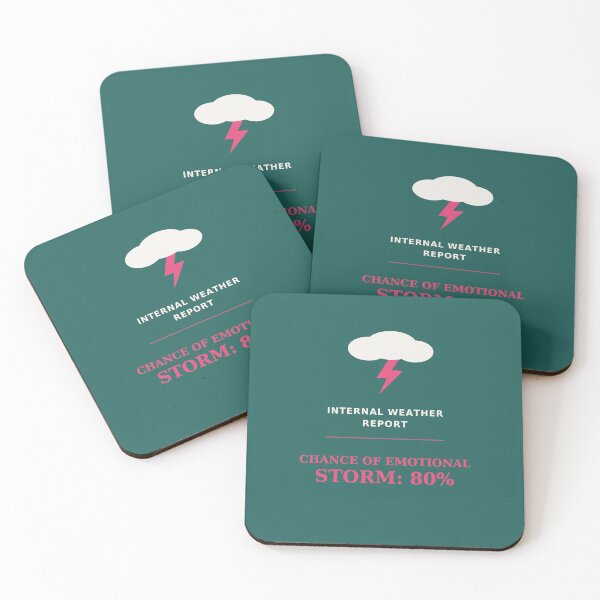 Item preview, Internal weather report chance of emotional storm 80% - Funny quote designed and sold by VYNCERA.