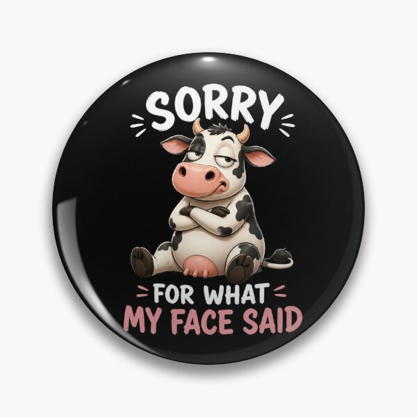 Item preview, Sorry For What My Face Said designed and sold by TheEndDesign.