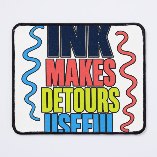 Item preview, Ink Makes Detours Useful designed and sold by aihrgdesign.