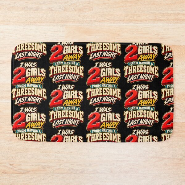 Item preview,  I Was Two Girls Away Funny Dating Humor designed and sold by Eat-Apples.