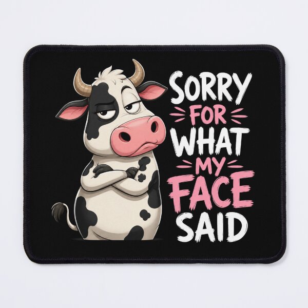 Item preview, Sorry For What My Face Said designed and sold by TheEndDesign.
