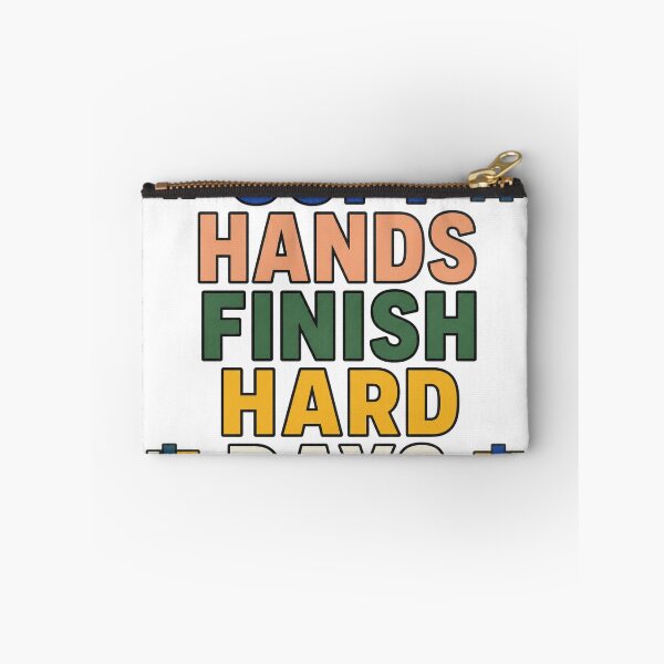 Item preview, Soft Hands Finish Hard Days designed and sold by aihrgdesign.
