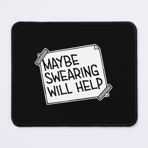 Item preview, Maybe Swearing Will Help Funny Cursing Humor Logo designed and sold by shirt-o-mat.