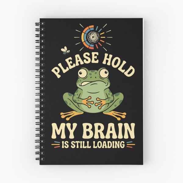 Item preview, Please Hold My Brain Is Still Loading Funny Frog designed and sold by w66aboo.
