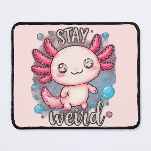 Item preview, Cute Pink Axolotl Stay Weird Illustration designed and sold by FABIOLA1970.