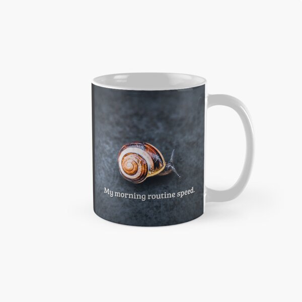 Item preview, My Morning Routine Speed – Funny snail design for morning grumps & coffee lovers designed and sold by Tammigrafie.