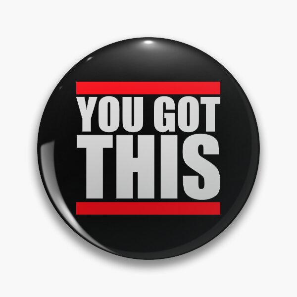 Item preview, You Got This Motivational Inspirational Quote Logo designed and sold by shirt-o-mat.