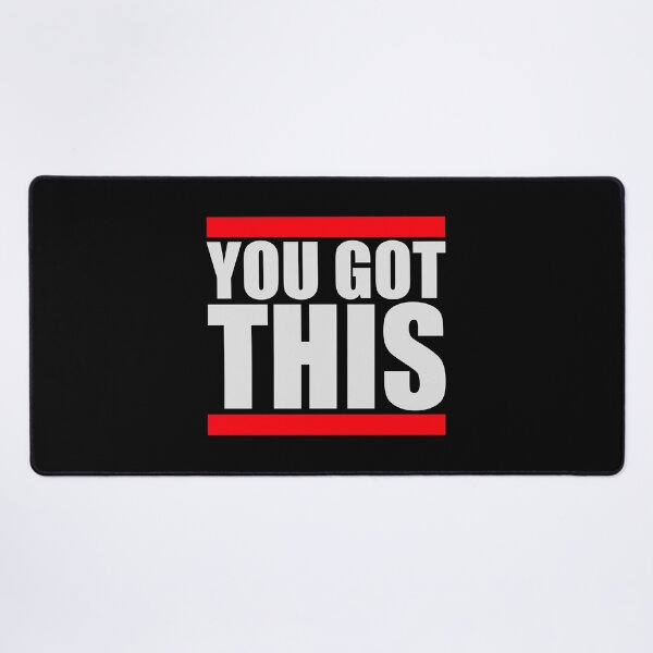 Item preview, You Got This Motivational Inspirational Quote Logo designed and sold by shirt-o-mat.