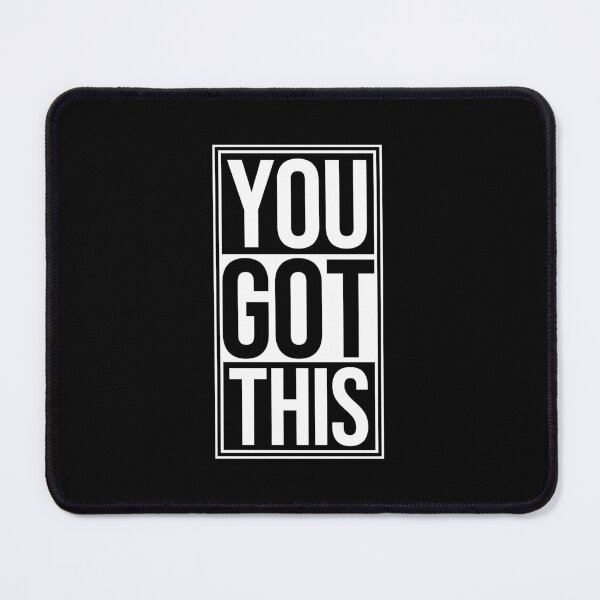 Item preview, You Got This Motivational Inspirational Quote Logo designed and sold by shirt-o-mat.