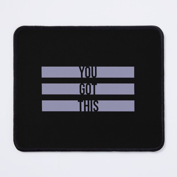 Item preview, You Got This Motivational Inspirational Quote Logo designed and sold by shirt-o-mat.