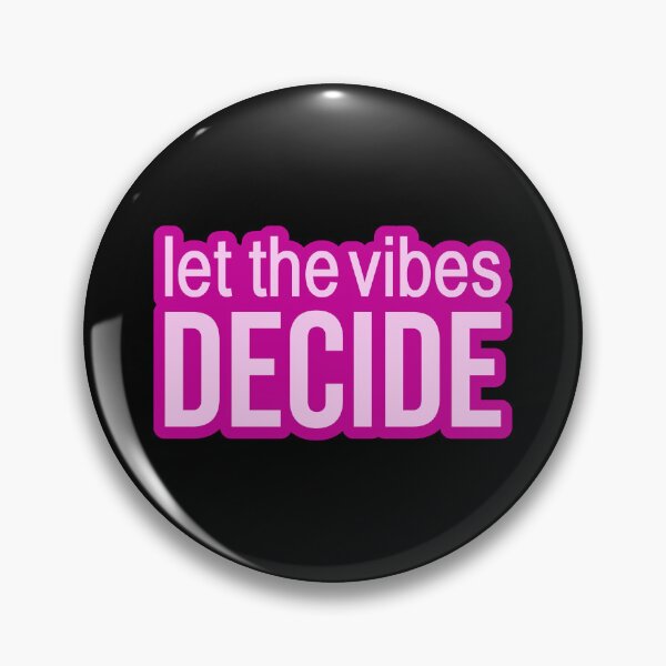 Item preview, Let the vibes decide. Pink Outline Quotes Typography  designed and sold by Memes N Lore .