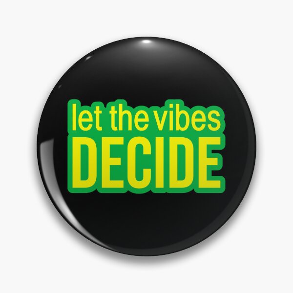 Item preview, Let the vibes decide. Green Outline Quotes Typography  designed and sold by Memes N Lore .