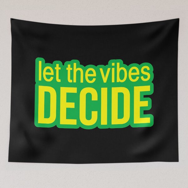 Item preview, Let the vibes decide. Green Outline Quotes Typography  designed and sold by Memes N Lore .