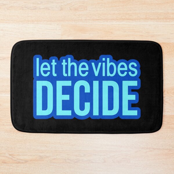 Item preview, Let the vibes decide. Blue Outline Quotes Typography  designed and sold by Memes N Lore .