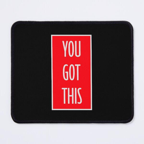 Item preview, You Got This Motivational Inspirational Quote Logo designed and sold by shirt-o-mat.