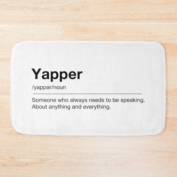 Item preview, Yapper Definition. Professional. designed and sold by CoCoArt-Ua.