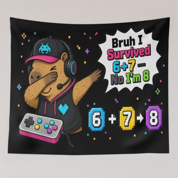 Item preview, Bruh I Survived 6 Plus 7 Now I Am 8 Gamer Art designed and sold by DailySparks.