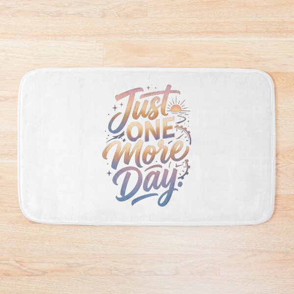 Item preview, Just One More Day – Hope & Resilience Awareness Typography designed and sold by Mirgonhood.