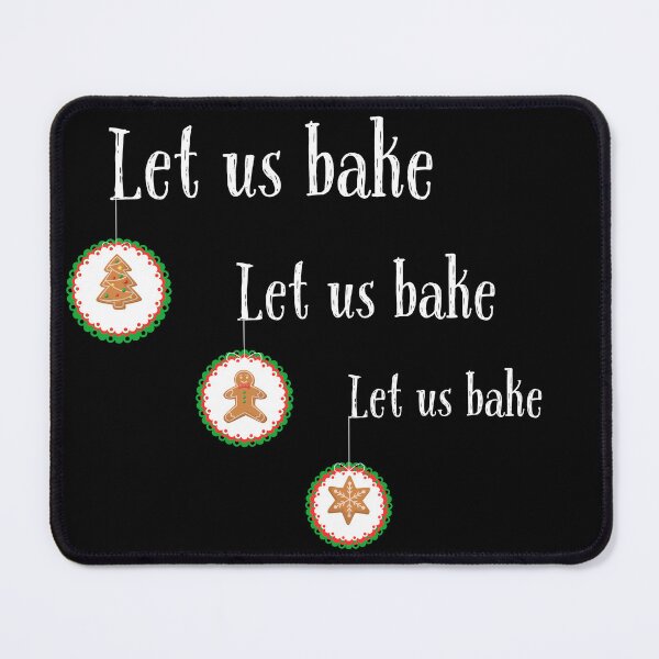 Item preview, Let Us Bake Christmas Cookies – Holiday Baking Design for Cookie Lovers & Family Fun designed and sold by SunandShade.