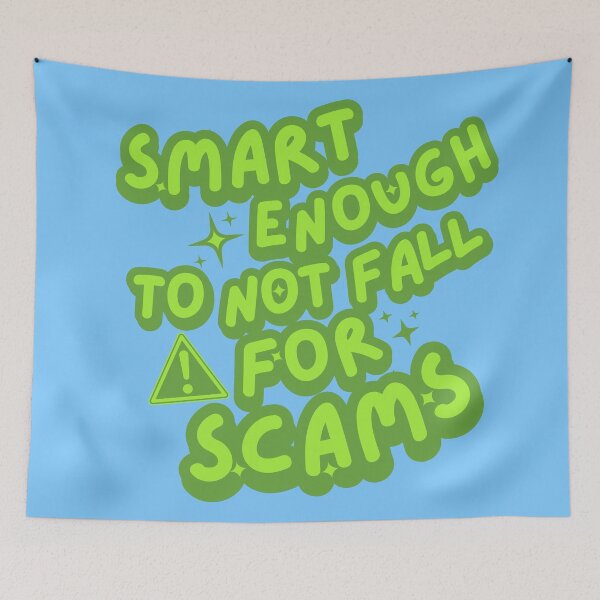 Item preview, Smart Enough To Not Fall For Scams designed and sold by CamilasPrints.