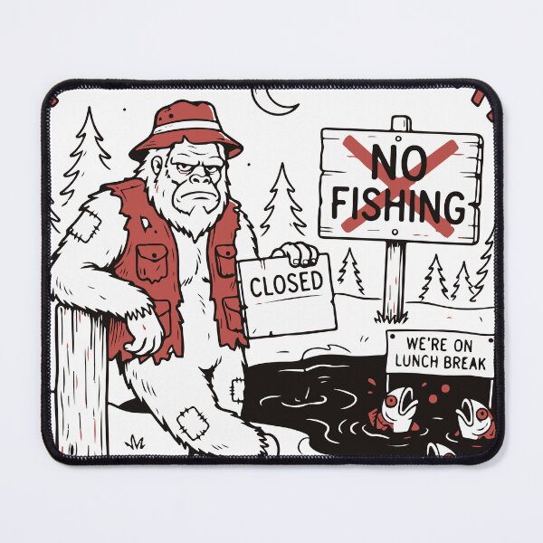 Item preview, No Fishing Today Bigfoot Sasquatch designed and sold by Brexmore3.