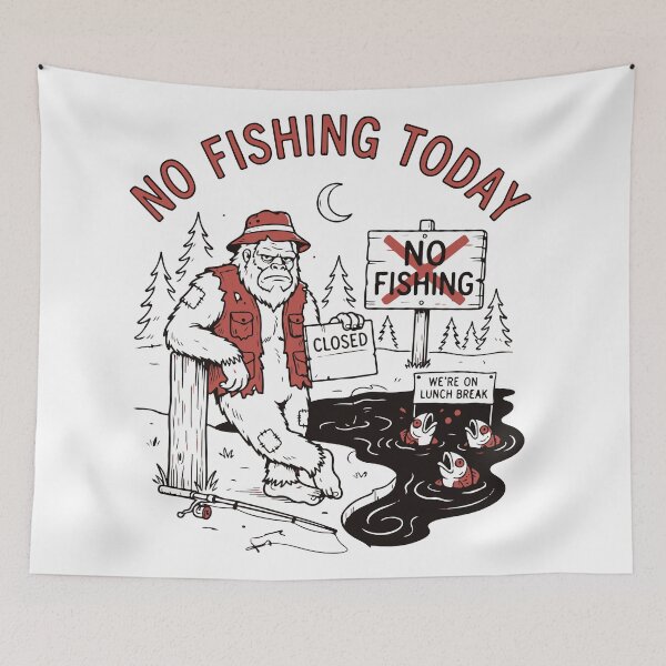 Item preview, No Fishing Today Bigfoot Sasquatch designed and sold by Brexmore3.