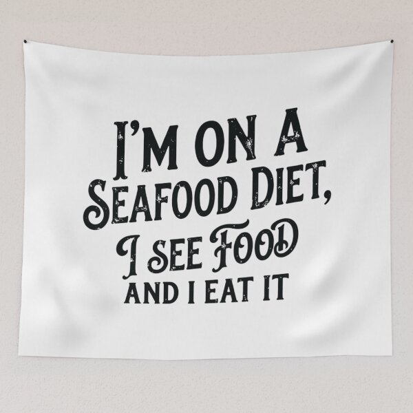 Item preview, I'm On A Seafood Diet, I See Food And I Eat It, Funny Food Lover designed and sold by CloudyPress.