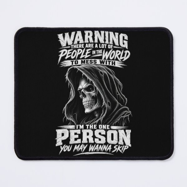 Item preview, Warning Lot Of People To Mess With Grim Reaper Design designed and sold by VGAfanatic.