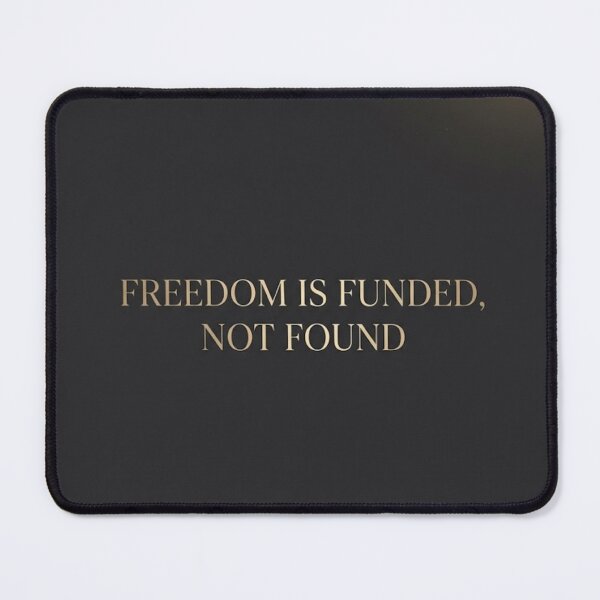Item preview, Freedom Is Funded, Not Found | Gold Accent Typography Print designed and sold by Zaramodo.
