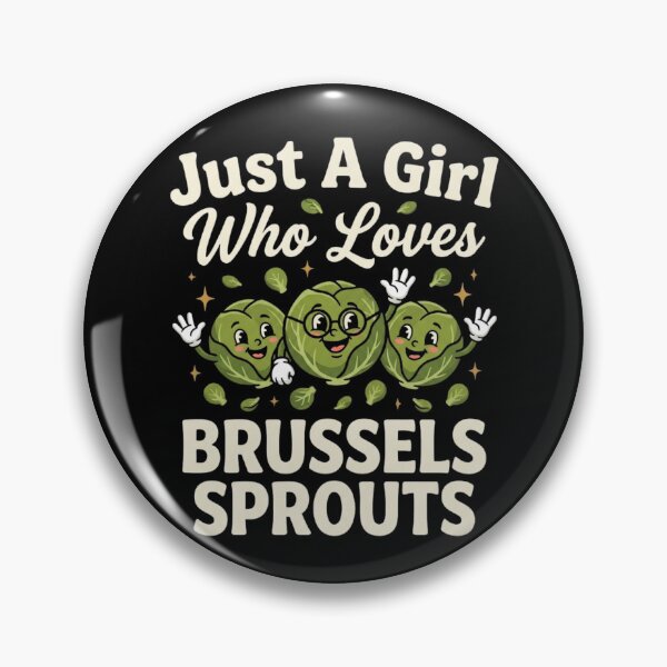 Item preview, just a girl who loves Brussels sprouts designed and sold by domostore.