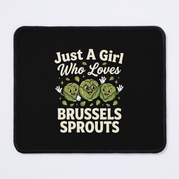 Item preview, just a girl who loves Brussels sprouts designed and sold by domostore.