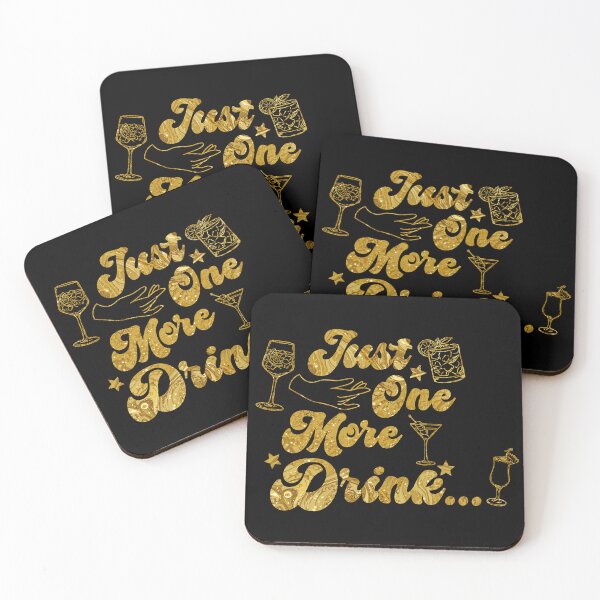 Item preview, Just One More Drink Retro Drinking Attribute (Gold) designed and sold by CamilasPrints.