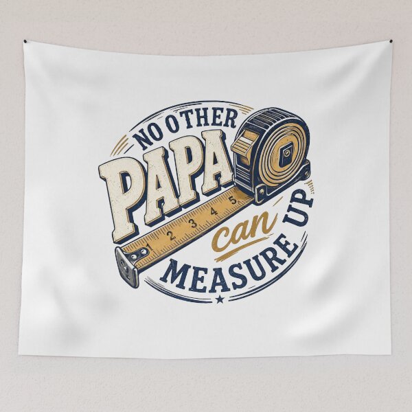 Item preview, No Other Papa Can Measure Up Funny Dad Tape Measure designed and sold by Merchrise.