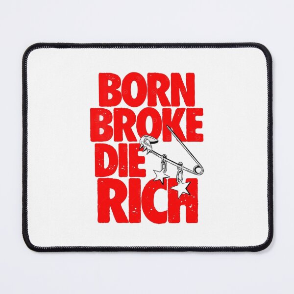 Item preview, Born Broke Die Rich – Bold Motivational Streetwear Design designed and sold by aloksahu123.