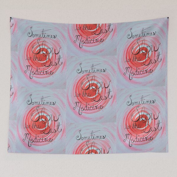 Item preview, Sometimes Slow is the best Medicine designed and sold by ArtwithaFriend.