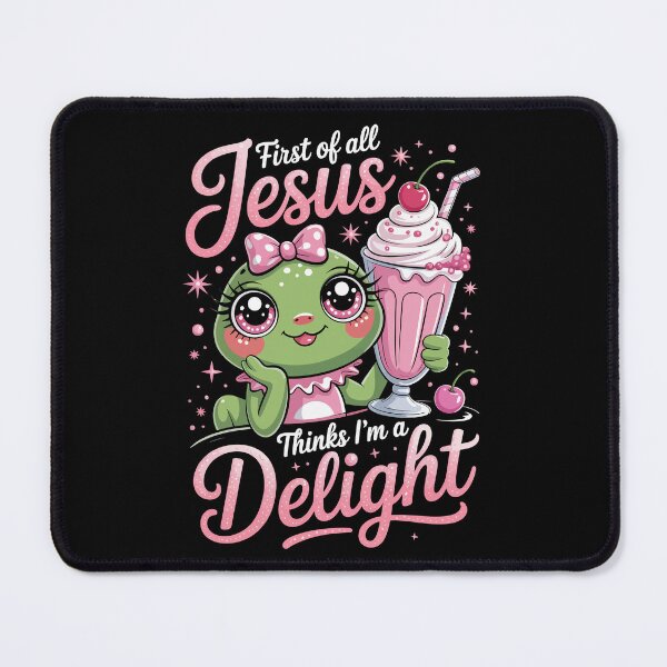 Item preview, First of All Jesus Thinks I’m a Delight designed and sold by jkrphoto.
