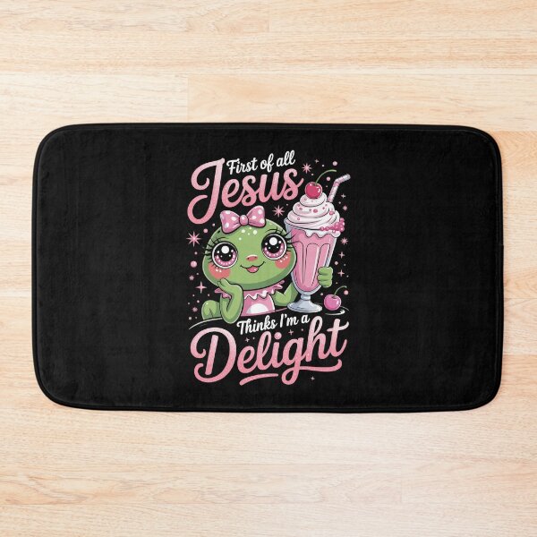Item preview, First of All Jesus Thinks I’m a Delight designed and sold by jkrphoto.