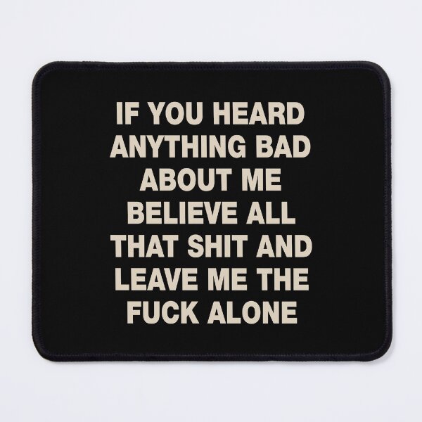 Item preview, Leave Me Alone Sassy Sarcastic Humor designed and sold by MelBarrerahh.