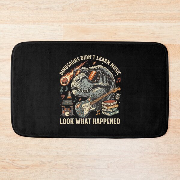 Item preview, Dinosaurs didn't learn music, look what happened designed and sold by domostore.