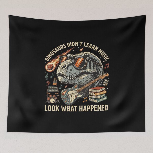 Item preview, Dinosaurs didn't learn music, look what happened designed and sold by domostore.