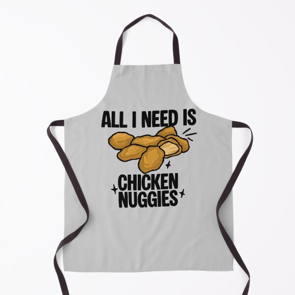 Item preview, All I Need Is Chicken Nuggies designed and sold by CamilasPrints.