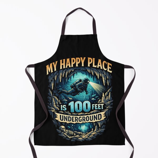 Item preview, My Happy Place Is 100 Feet Underground – Cave Diving Adventure designed and sold by SidTastic .
